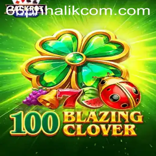 Exploring the Thrilling World of 100BlazingClover with 66 Phhalik