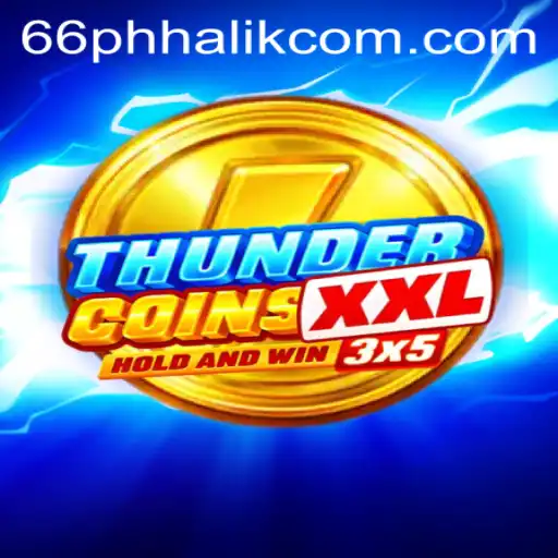 Exploring the Exciting World of ThunderCoinsXxl with 66 Phhalik