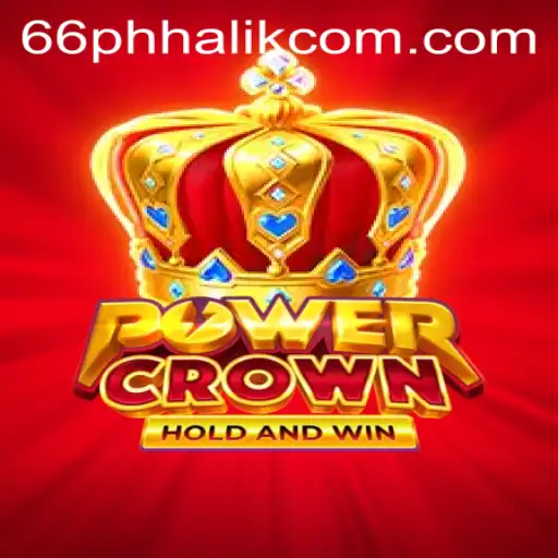 The World of PowerCrown: Unveiling the Exciting Gameplay and Strategy of 66 Phhalik